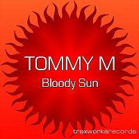 Tommy M – Bloody Sun