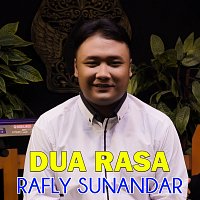 Rafly Sunandar – Dua Rasa