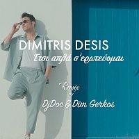 Etsi Apla S’ Erotevomai [DjDoc & Dim Gerkos Official Remix]