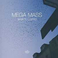 Mega Mass – Warm Canto