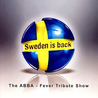 Sweden is back – The ABBA - Fever Tribute Show