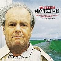 Rolfe Kent – About Schmidt (Original Motion Picture Soundtrack)