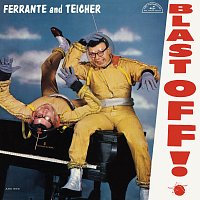 Ferrante & Teicher – Blast Off!