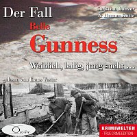 Christian Lunzer, Peter Hiess, Claus Vester – Der Fall Belle Gunness: Weiblich, ledig, jung sucht