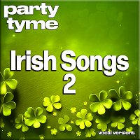 Party Tyme – Irish Songs 2 - Party Tyme [Vocal Versions]