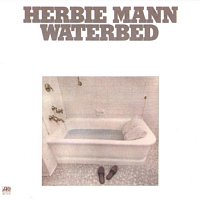 Herbie Mann – Waterbed