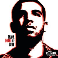 Drake – Thank Me Later [Int'l Version]