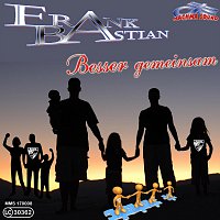 Frank Bastian – Besser gemeinsam