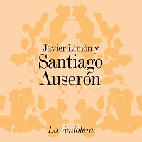 Javier Limón, Santiago Auserón – La Ventolera