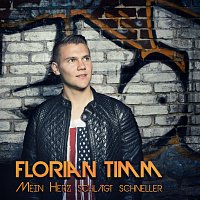 Florian Timm – Mein Herz schlagt schneller
