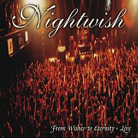 Nightwish – From Wishes To Eternity