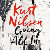 Kurt Nilsen – Going All In
