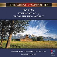 Melbourne Symphony Orchestra, Tadaaki Otaka – Dvořák: Symphony No. 9 ‘From The New World’