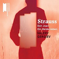 Valery Gergiev – R. Strauss: Don Juan & Ein Heldenleben