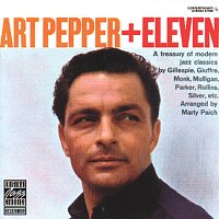 Art Pepper – Art Pepper + Eleven: Modern Jazz Classics
