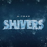 K-Trap – Shivers