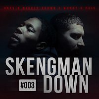 Haps, Darren Brown, Monny, PAIX – Skengman Down