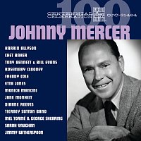 Různí interpreti – Centennial Celebration: Johnny Mercer