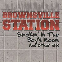 Brownsville Station – Smokin' In The Boys Room & Other Hits