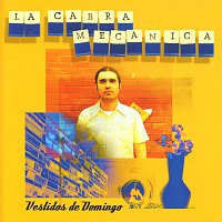 La Cabra Mecánica – Vestidos De Domingo