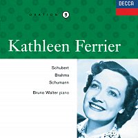 Kathleen Ferrier, Bruno Walter – Kathleen Ferrier Vol. 9 - Schubert / Brahms / Schumann