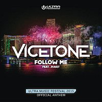 Vicetone, JHart – Follow Me