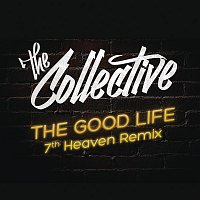 The Collective – The Good Life