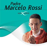 Padre Marcelo Rossi – Padre Marcelo Rossi Sem Limite