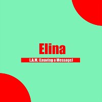 Elina – L.A.M. (Leaving a Message)