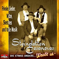 Steinplatten Casanovas – Die etwas andere... Woaszt eh'