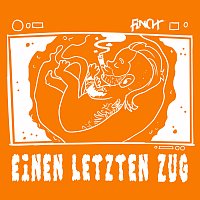 FiNCH – EiNEN LETZTEN ZUG