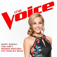 Mary Sarah – You Ain’t Woman Enough (To Take My Man) [The Voice Performance]