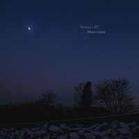 Jeremy Zucker, Chelsea Cutler – better off [filous Remix]