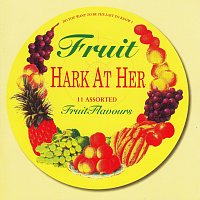 Fruit – Hark At Her