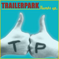 Trailerpark – Thumbs up