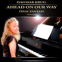 Dagmar Krug – Ahead On Our Way - Final Fantasy on Piano