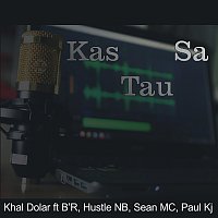 Khal Dolar, Bhoy'Rapami, Paul KJ, Hustle NB, Sean Mc – Kas Tau Sa