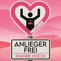 Oimara – Anlieger frei (Hande hoch)