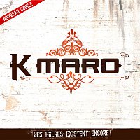 K.Maro – Les Freres Existent Encore