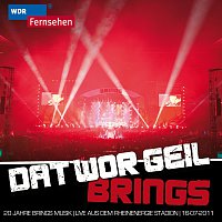 Dat wor geil - 20 Jahre Brings Musik