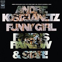 Andre Kostelanetz & His Orchestra – Hits from Funny Girl, Finian's Rainbow, and Star