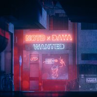 NOTD, Daya – Wanted