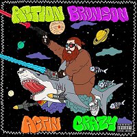Action Bronson – Actin Crazy