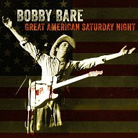 Bobby Bare – Great American Saturday Night