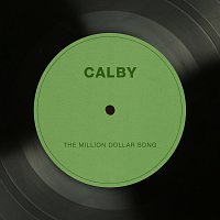 Calby – The Million Dollar Song