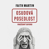 Jitka Ježková – Martin: Osudová posedlost. Vražedný Oxford CD-MP3