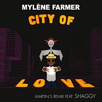 Mylene Farmer, Shaggy – City Of Love [Martin's Remix]