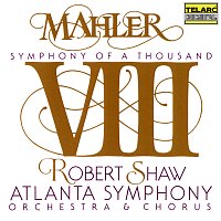 Přední strana obalu CD Mahler: Symphony No. 8 in E-Flat Major "Symphony of a Thousand"