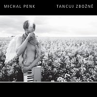 Michal Penk – Tancuj zbožně