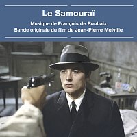 Francois De Roubaix – Le samourai [Bande originale du film]